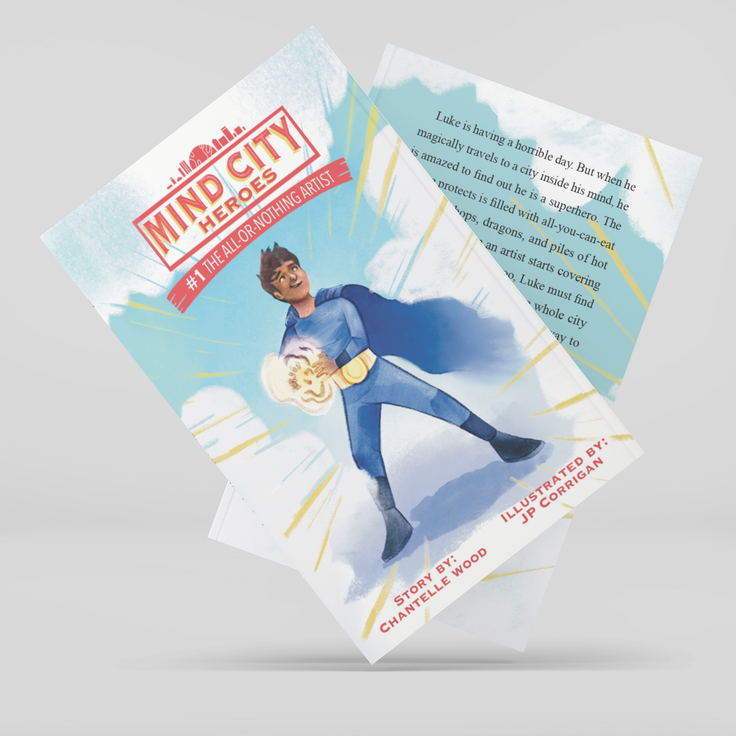 Mind City Heroes #1: The All-or-Nothing Artist (Paperback)